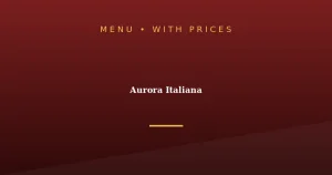 Aurora Italiana Menu With Prices
