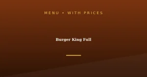 Burger King Full Menu With Prices