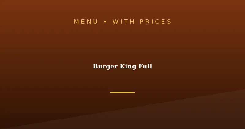 Burger King Full Menu With Prices
