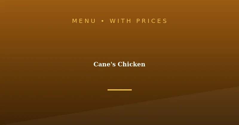 Cane’s Chicken Menu With Prices