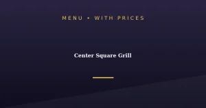 Center Square Grill Menu With Prices