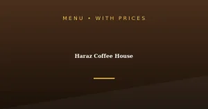 Haraz Coffee House Menu With Prices