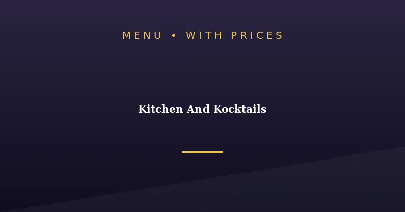 Kitchen And Kocktails Menu With Prices