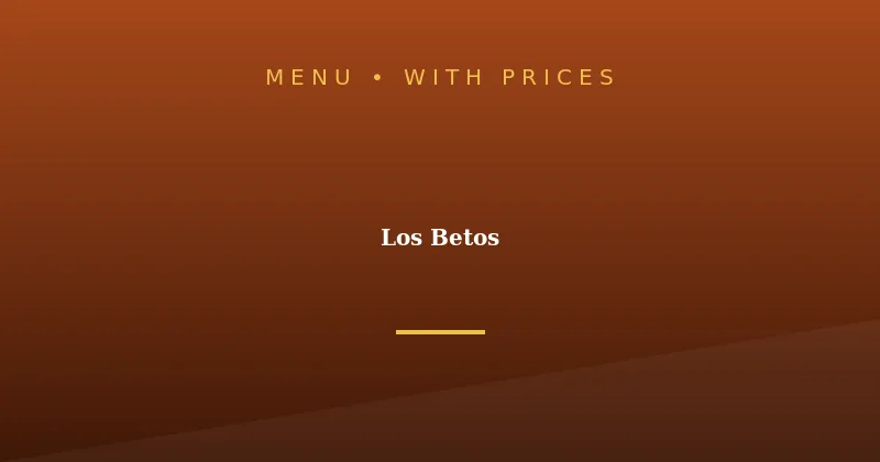 Los Betos Menu With Prices