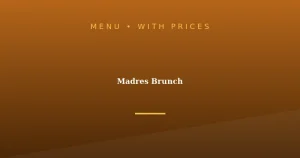 Madres Brunch Menu With Prices