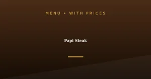 Papi Steak Menu With Prices