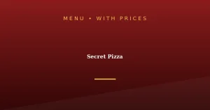 Secret Pizza Menu With Prices