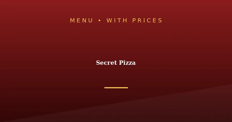 Secret Pizza Menu With Prices